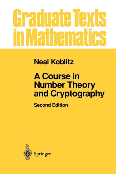 A Course in Number Theory and Cryptography