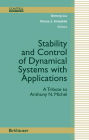 Stability and Control of Dynamical Systems with Applications: A Tribute to Anthony N. Michel