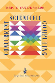 Title: Concurrent Scientific Computing, Author: Eric F. Van de Velde