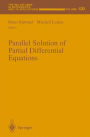 Parallel Solution of Partial Differential Equations / Edition 1
