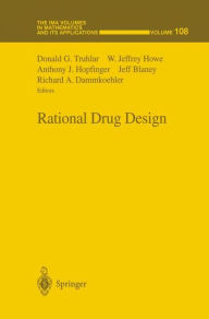 Title: Rational Drug Design / Edition 1, Author: Donald G. Truhlar