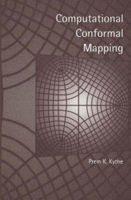 Title: Computational Conformal Mapping, Author: Prem Kythe