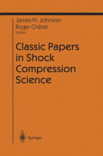 Classic Papers in Shock Compression Science / Edition 1