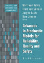 Advances in Stochastic Models for Reliablity, Quality and Safety