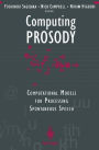 Computing PROSODY: Computational Models for Processing Spontaneous Speech