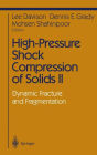 High-Pressure Shock Compression of Solids II: Dynamic Fracture and Fragmentation