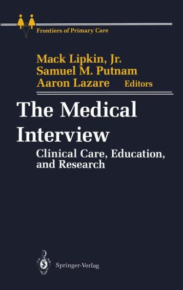 The Medical Interview: Clinical Care, Education, and Research / Edition 1