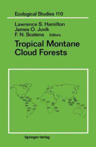 Title: Tropical Montane Cloud Forests, Author: Lawrence S. Hamilton