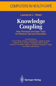 Knowledge Coupling: New Premises and New Tools for Medical Care and Education