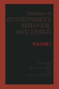 Title: Advances in Environment, Behavior and Design: Volume 2, Author: Erwin H. Zube