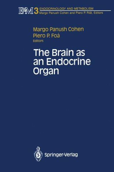 The Brain as an Endocrine Organ / Edition 1