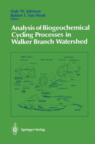 Title: Analysis of Biogeochemical Cycling Processes in Walker Branch Watershed, Author: Dale W. Johnson