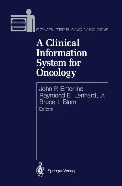 a-clinical-information-system-for-oncology-edition-1-by-john-p