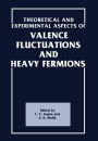 Theoretical and Experimental Aspects of Valence Fluctuations and Heavy Fermions