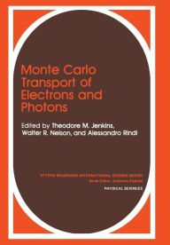 Title: Monte Carlo Transport of Electrons and Photons, Author: T.M. Jenkins