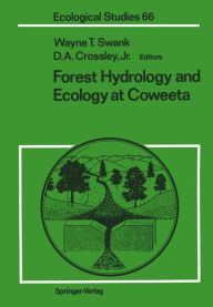 Title: Forest Hydrology and Ecology at Coweeta, Author: Wayne T. Swank