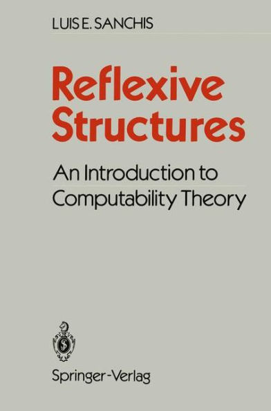 Reflexive Structures: An Introduction to Computability Theory