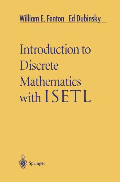 Introduction to Discrete Mathematics with ISETL / Edition 1