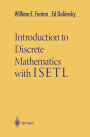 Introduction to Discrete Mathematics with ISETL / Edition 1