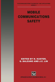 Title: Mobile Communications Safety, Author: N. Kuster