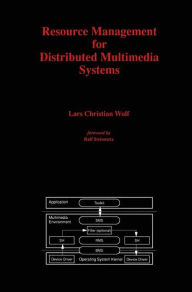 Title: Resource Management for Distributed Multimedia Systems, Author: Lars Christian Wolf
