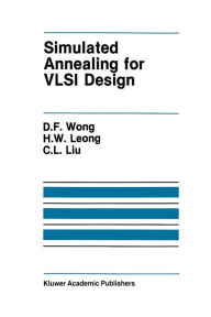Title: Simulated Annealing for VLSI Design, Author: D.F. Wong