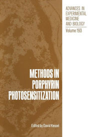 Title: Methods in Porphyrin Photosensitization, Author: David Kessel