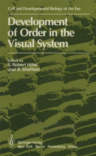 Development of Order in the Visual System / Edition 1