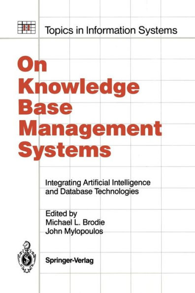 On Knowledge Base Management Systems: Integrating Artificial Intelligence and Database Technologies