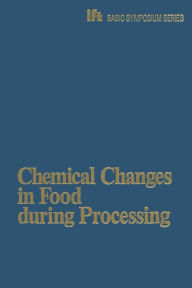 Title: Chemical Changes in Food during Processing, Author: Thomas Richardson