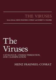 Title: The Viruses: Catalogue, Characterization, and Classification, Author: Heinz Fraenkel-Conrat