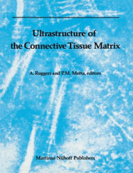 Title: Ultrastructure of the Connective Tissue Matrix, Author: P. Motta