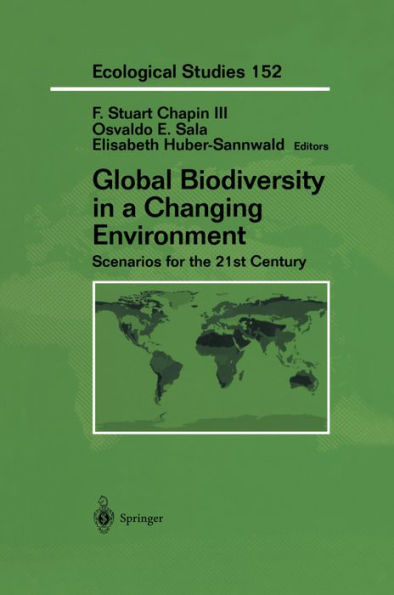 Global Biodiversity in a Changing Environment: Scenarios for the 21st Century