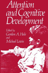 Title: Attention and Cognitive Development, Author: G. Hale