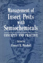 Management of Insect Pests with Semiochemicals: Concepts and Practice