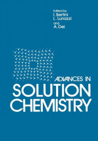 Title: Advances in Solution Chemistry, Author: I. Bertini