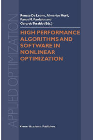Title: High Performance Algorithms and Software in Nonlinear Optimization, Author: Renato de Leone
