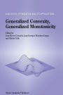 Generalized Convexity, Generalized Monotonicity: Recent Results: Recent Results