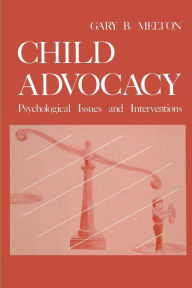 Title: Child Advocacy: Psychological Issues and Interventions, Author: Gary Melton