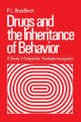 Drugs and the Inheritance of Behavior: A Survey of Comparative Psychopharmacogenetics