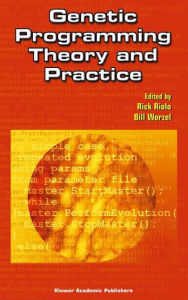 Title: Genetic Programming Theory and Practice, Author: Rick Riolo