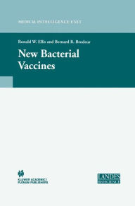 Title: New Bacterial Vaccines / Edition 1, Author: Ronald W. Ellis