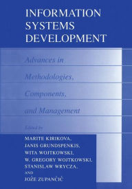 Title: Information Systems Development: Advances in Methodologies, Components, and Management, Author: Marite Kirikova