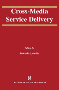 Title: Cross-Media Service Delivery, Author: Diomidis Spinellis