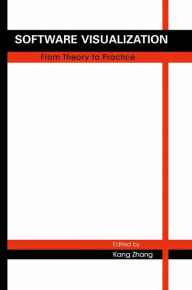 Title: Software Visualization: From Theory to Practice, Author: Kang Zhang