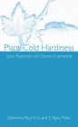 Plant Cold Hardiness: Gene Regulation and Genetic Engineering