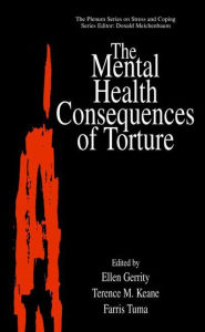 Title: The Mental Health Consequences of Torture, Author: Ellen Gerrity