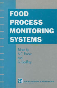 Title: Food Process Monitoring Systems, Author: A.C. Pinder