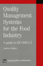 Quality management systems for the food industry: A guide to ISO 9001/2