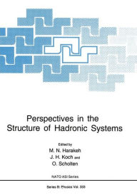 Title: Perspectives in the Structure of Hadronic Systems, Author: M.N. Harakeh